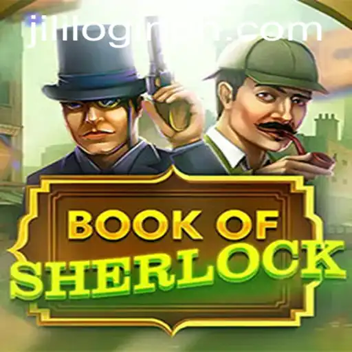 Exploring the Intriguing World of BookOfSherlock and Jili Login
