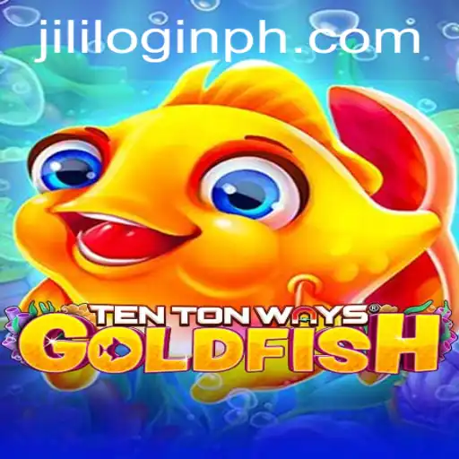 Experience the Thrills of TenTonWaysGoldfish with Easy Jili Login